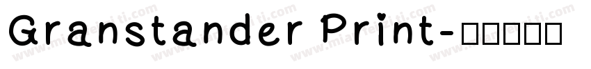 Granstander Print字体转换
